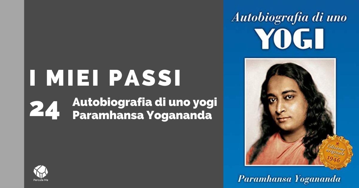 Autobiografia di uno yogi - Paramhansa Yogananda